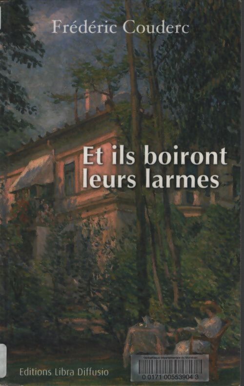 Et ils boiront leurs larmes - Frédéric Couderc - Livre