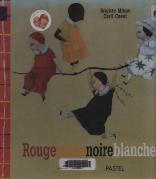Rougejaunenoireblanche - Brigitte Minne - Livre