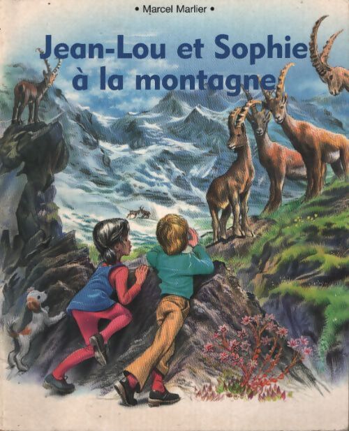 Jean-Lou et Sophie à la montagne - Marcel Marlier - Livre