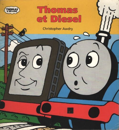 Thomas et diesel - C. Awdry - Livre