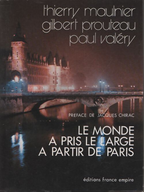Le monde a pris le large à partir de Paris - Collectif Maulnier Thierry - Livre