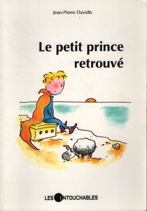 Le petit prince retrouvé - Davidts J P - Livre
