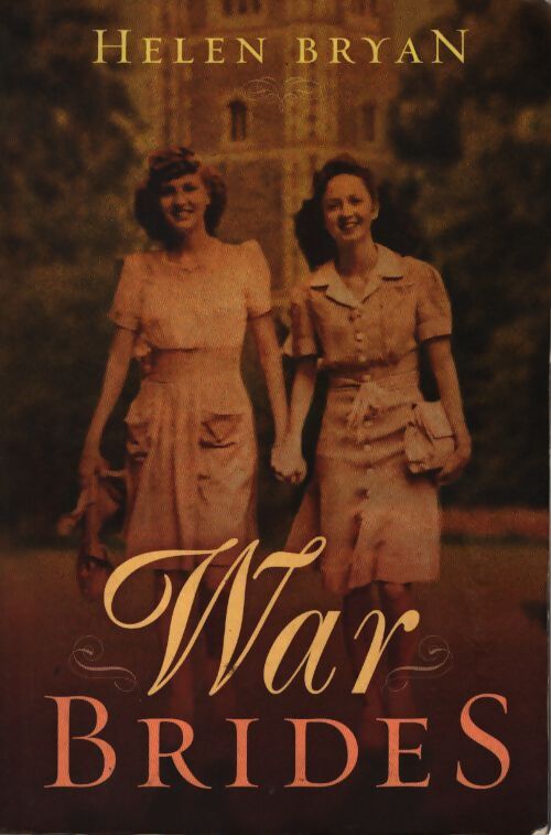War brides - Helen Bryan - Livre