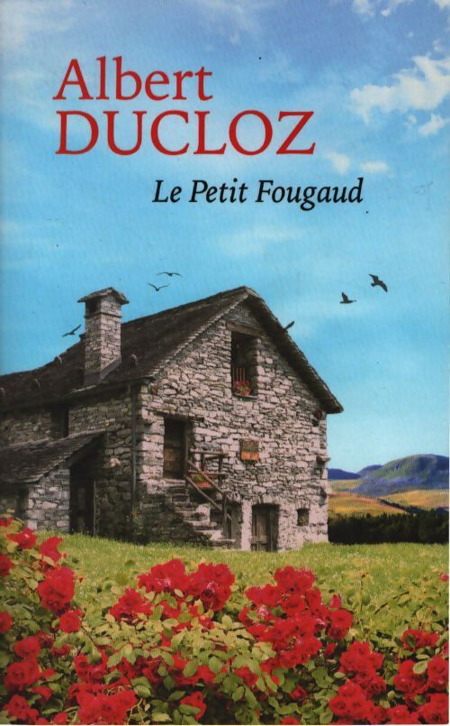Le petit fougaud - Albert Ducloz - Livre
