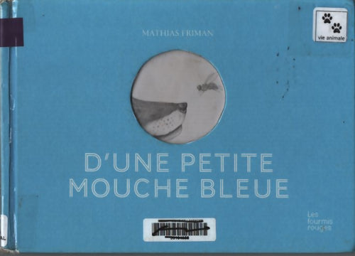 D'une petite mouche bleue - Mathias Friman - Livre