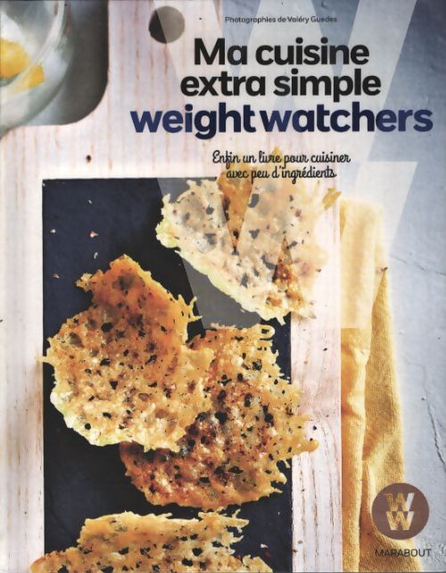 Ma cuisine extra simple weightwatchers - Weight Watchers - Livre