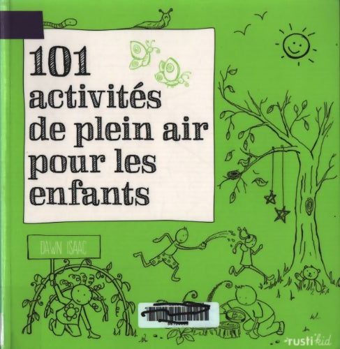 101 activités de plein air pour les enfants - Dawn Isaac - Livre