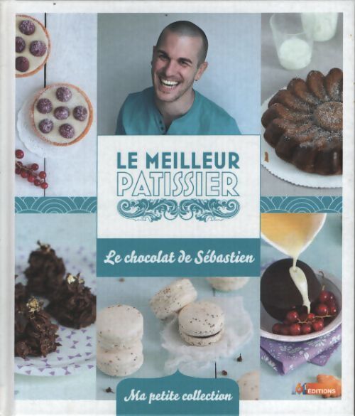 Le chocolat de sebastien - Sebastien Chiari - Livre