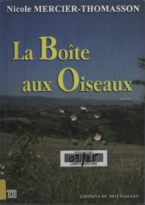 La boîte aux oiseaux - Nicole Mercier-Thomasson - Livre