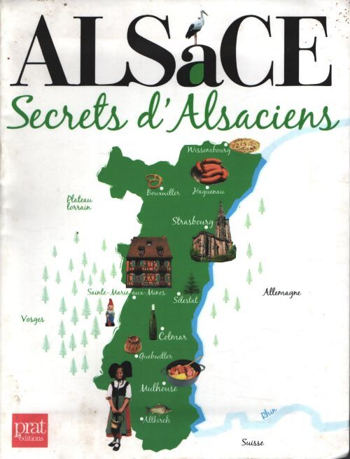 Alsace secrets d'alsaciens - Terzaghi Crolle - Livre
