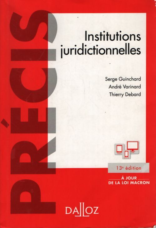 Institutions juridictionnelles - Serge Guinchard - Livre