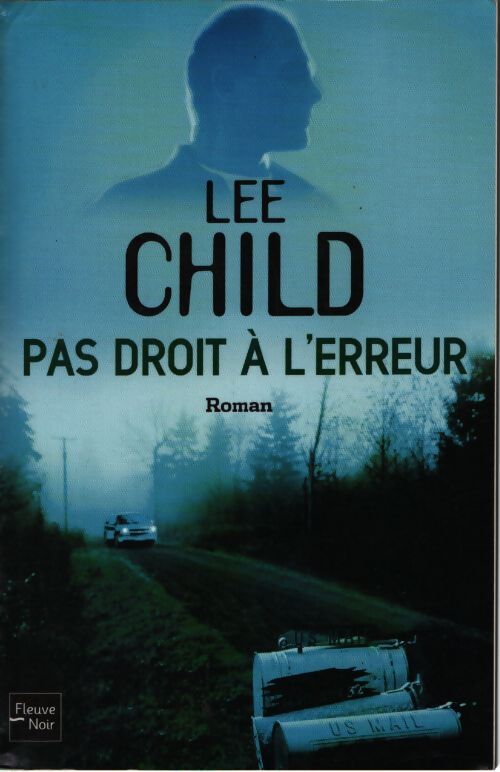 Pas droit à l'erreur - Lee Child - Livre