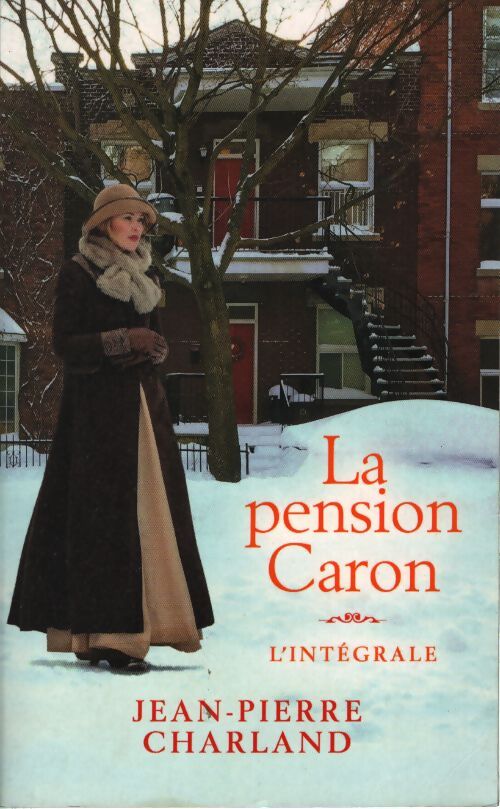 La pension caron (Intégrale) - Jean-Pierre Charland - Livre