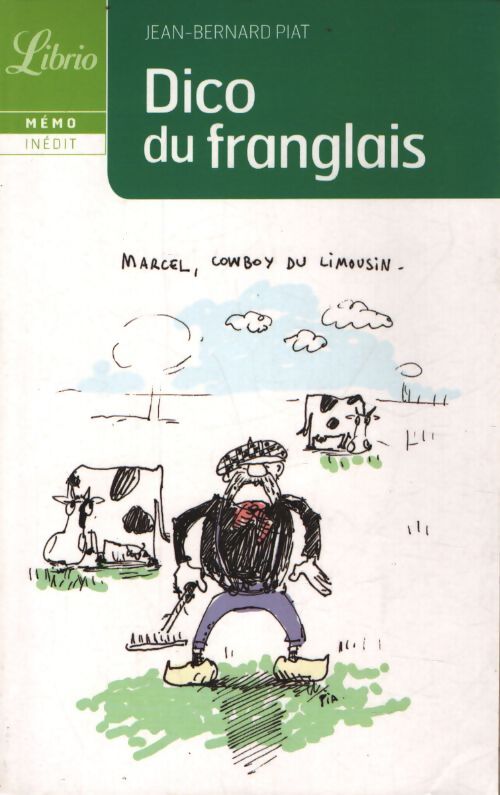 Le dico du franglais - Jean-Bernard Piat - Livre