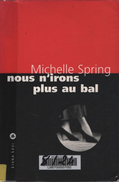 Nous n'irons plus au bal - Michelle Spring - Livre