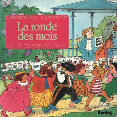 La ronde des mois - Claude Grosset-Bureau - Livre