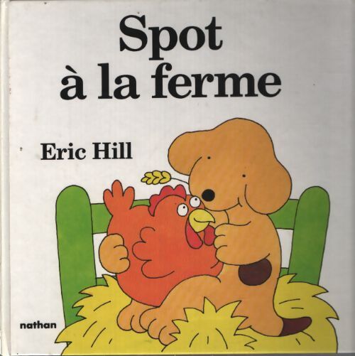 Spot a la ferme - Eric Hill - Livre