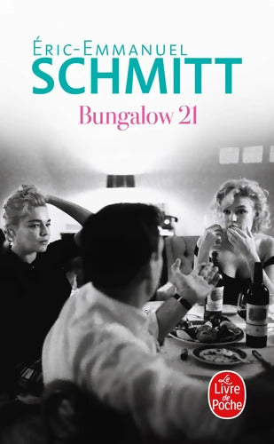 Bungalow 21 - Eric-Emmanuel Schmitt - Livre