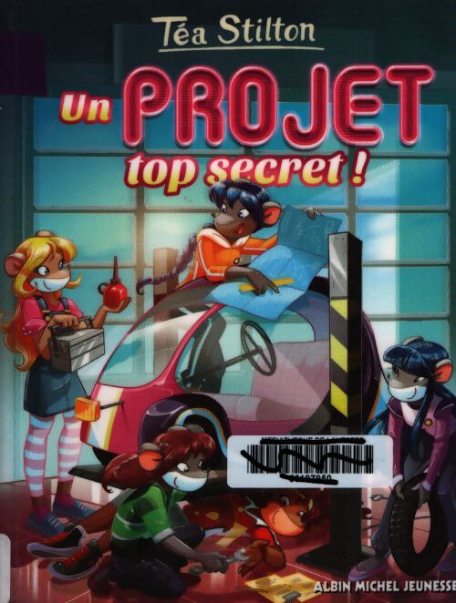 Un projet top secret ! - Téa Stilton - Livre