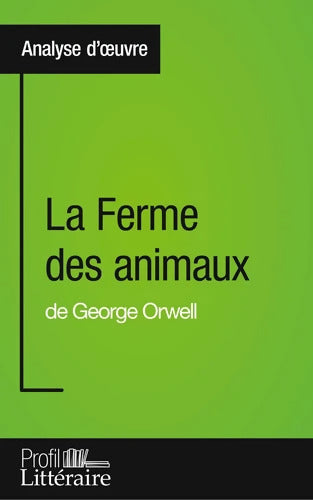La Ferme des animaux de George Orwell - Quentin De Ghellinck - Livre
