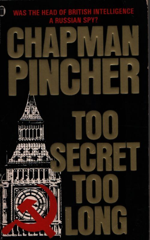 Too secret too long - Chapman Pincher - Livre