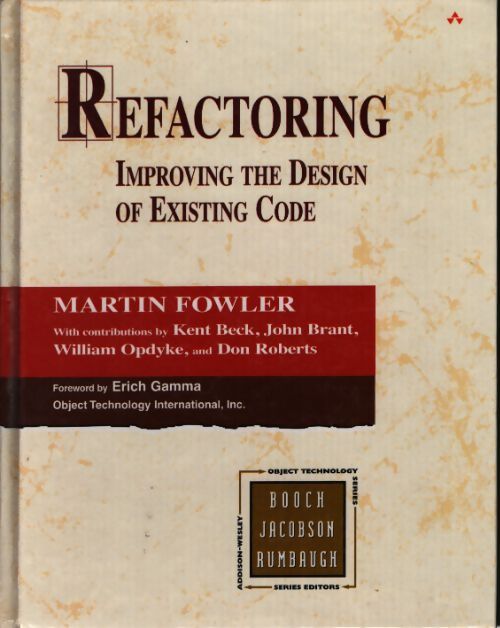 Refactoring : Improving the design of existing code - Martin Fowler - Livre