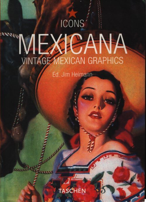 Mexicana - Jim Heimann - Livre