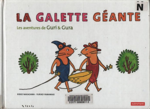 La galette géante. Les aventures de guri - Rieko Nakagawa - Livre