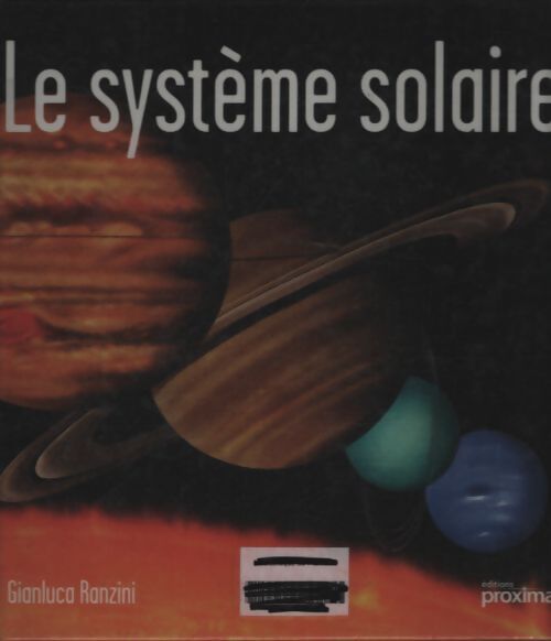 Le système solaire - Gianluca Ranzini - Livre