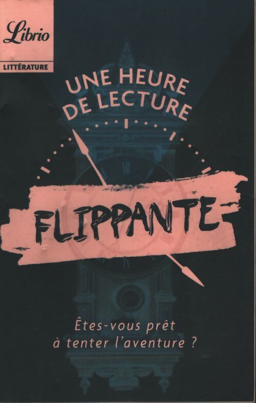Une heure de lecture... Flippante - Collectif - Livre