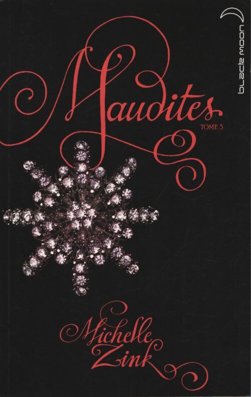 Maudites Tome III - le cercle de feu - Michelle Zink - Livre