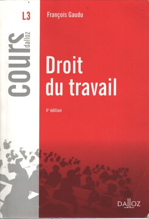 Droit du travail - François Gaudu - Livre
