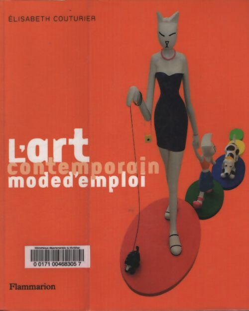 L'art contemporain mode d'emploi - Elisabeth Couturier - Livre