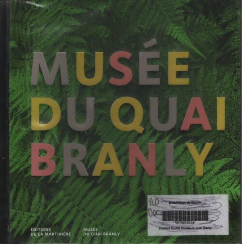 Musée du quai branly : Coédition musée du quai branly - Philippe Apeloig - Livre