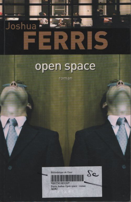 Open space - Joshua Ferris - Livre