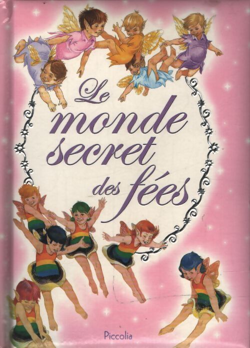 Le monde secret des fées - Julia Rowe - Livre