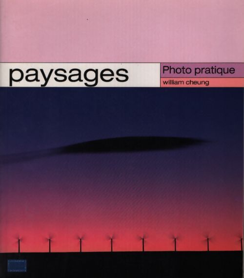 Photo pratique - William Cheung - Livre