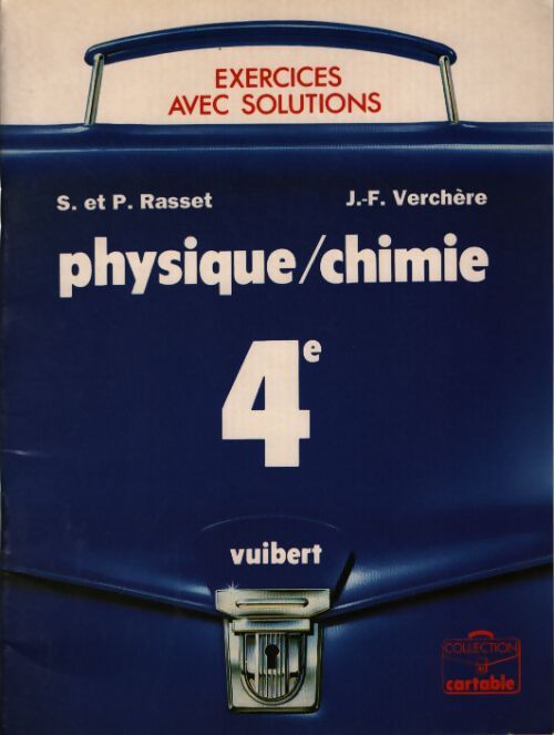 Physique-chimie 4e : Exercices avec solutions - Rasset - Livre