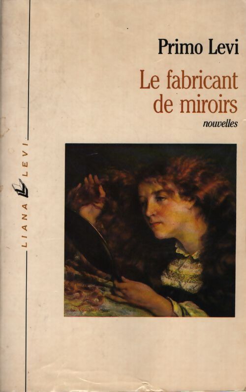 Le fabricant de miroirs - Primo Levi - Livre