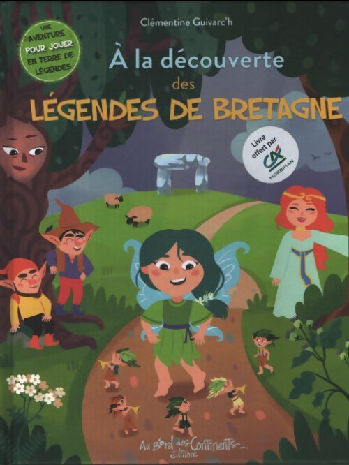 À la découverte des légendes de Bretagne - Clémentine Guivarc'H - Livre