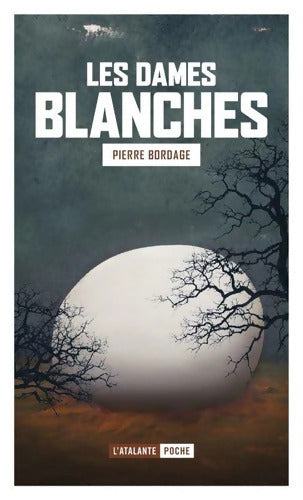 Les dames blanches - Pierre Bordage - Livre