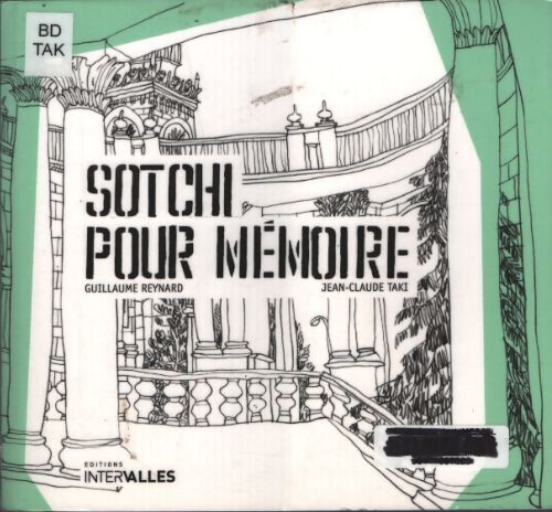 Sotchi pour mémoire - Guillaume Reynard - Livre