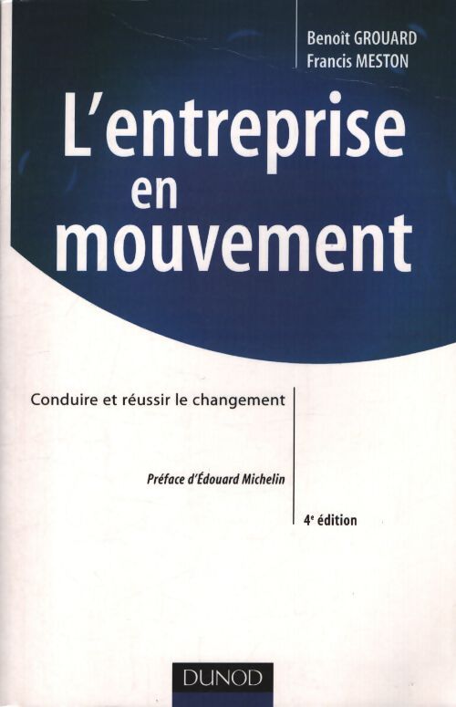 L'entreprise en mouvement - Francis Meston - Livre