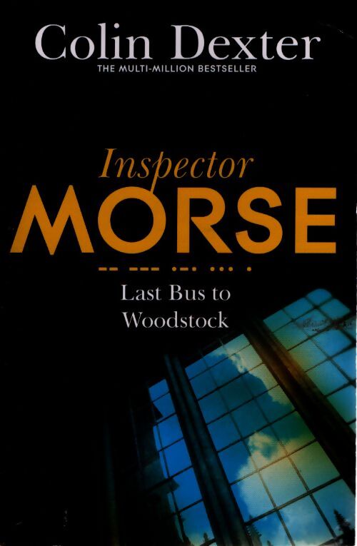 Last bus to Woodstock - Colin Dexter - Livre