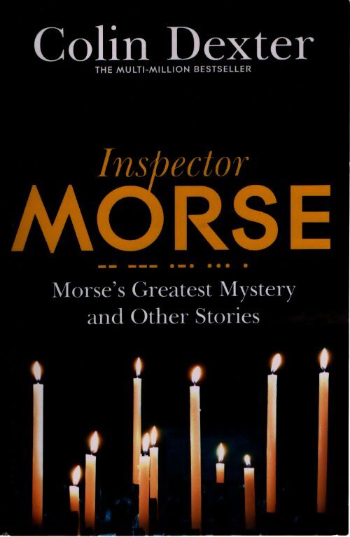 Morse's Greatest Mystery and other stories - Colin Dexter - Livre