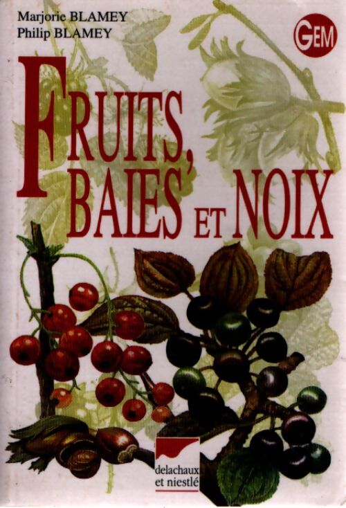 Fruits baies et noix - Marjorie Blamey - Livre