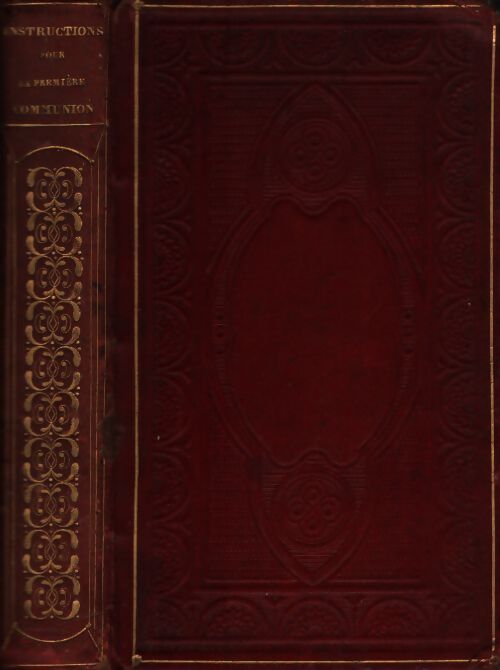Instructions pour la première communion - Athanase-René Mérault De Bizy - Livre