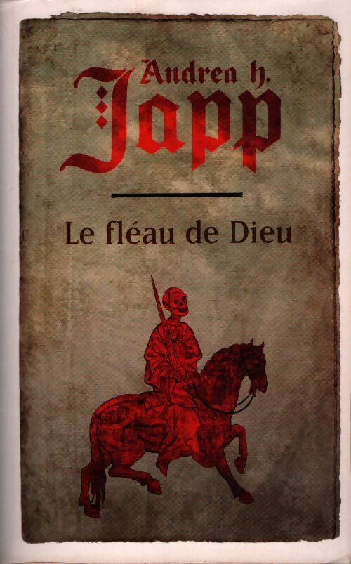 Le fléau de Dieu - Andréa H. Japp - Livre