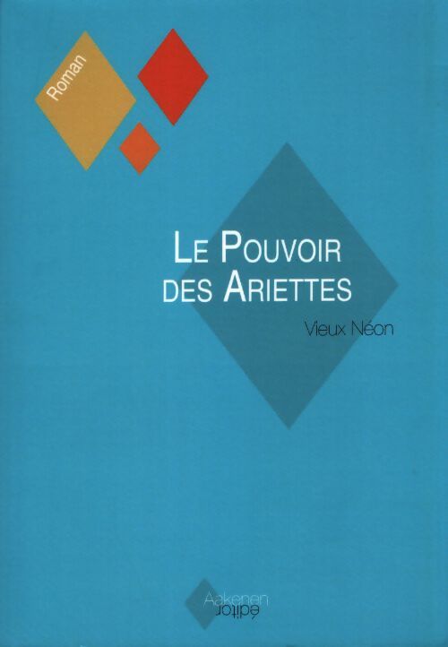 Le pouvoir des Ariettes - Darioli Soubuse - Livre