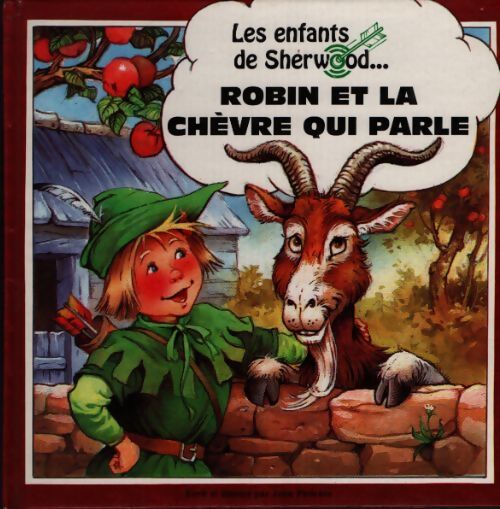 Robin et la chèvre qui parle - John Patience - Livre